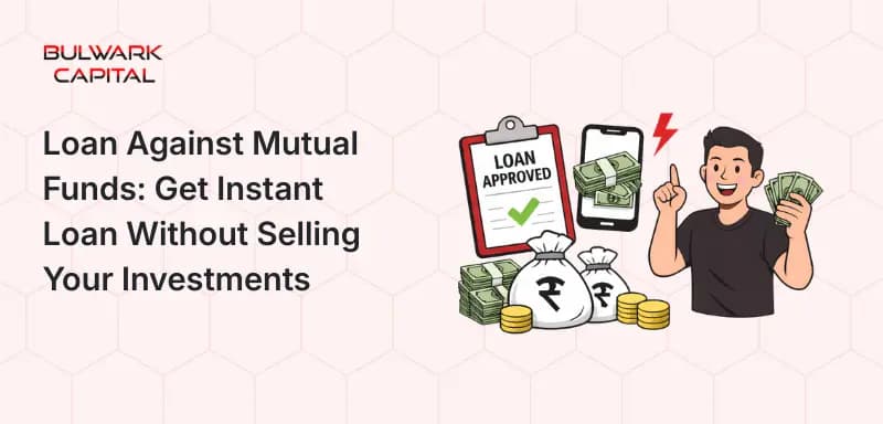 Loan Against Mutual Funds: The Smart Way to Get an Instant Loan Without Selling Your Investments