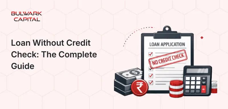 Loan Without Credit Check: The Complete Guide in 2026