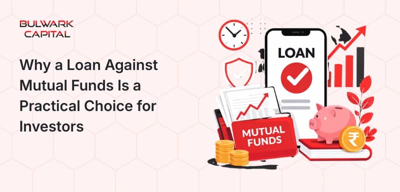 Why a Loan Against Mutual Funds Is a Practical Choice for Investors