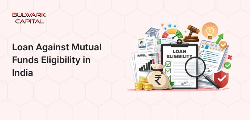 Loan Against Mutual Funds Eligibility in India (2026 Guide)