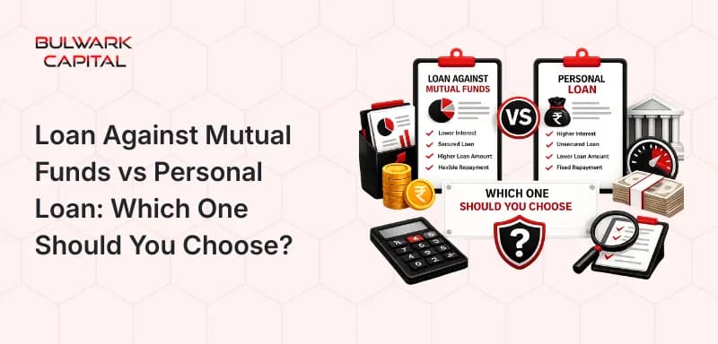Loan Against Mutual Funds vs Personal Loan: Which One Should You Choose in 2026–27?